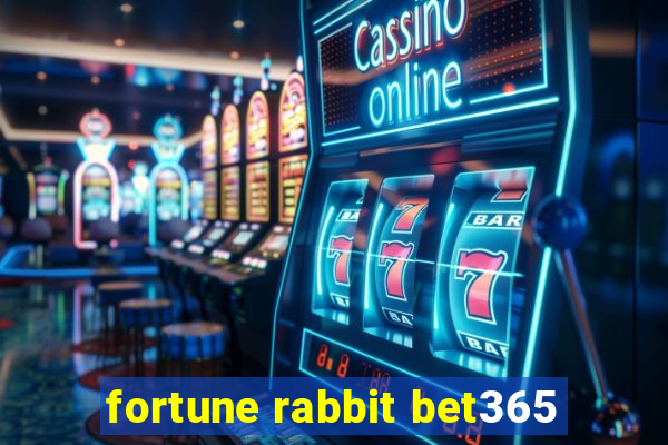 fortune rabbit bet365